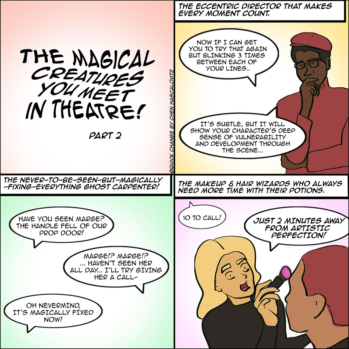 Four panel comic illustrating the magical creatures you meet in the theatre part 2.